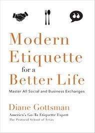 тимоти феррис как работать по 4 часа в неделю Modern Etiquette For A Better Life Ebook By Diane Gottsman Etiquette Better Life Great Books To Read