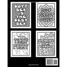 Whether you are looking for printable complex pages or sweet and simple designs, you're sure to find a page you love below. Buy Naughty Adult Coloring Book 50 Pages Of Hilarious Curse Word And Swearing Phrases For Stress Release And Relaxation For Those Who Enjoy Funny Offensive And Obscene Colouring Gag Gifts Paperback