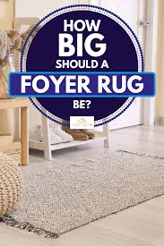 Maybe you would like to learn more about one of these? How Big Should A Foyer Rug Be Home Decor Bliss
