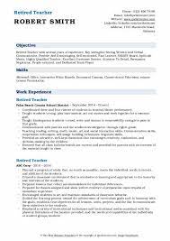 Write the perfect resume with help from our resume examples for students and professionals. Retired Teacher Resume Samples Qwikresume