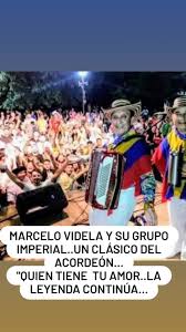 MARCELO VIDELA Y SU GRUPO IMPERIAL..un clásico del acordeón... "QUIEN TIENE  TU AMOR..la leyenda continúa...#paratíiiiiiiiiiiiiiiiiiiiiiiiiiiiiiii  #MarceloVidela #musicapopular