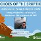 Delaware Teen Science Cafe: Echoes of the Eruption event image