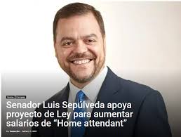 Senador Luis Sepúlveda apoya proyecto de Ley para aumentar salarios de  “Home attendant”
