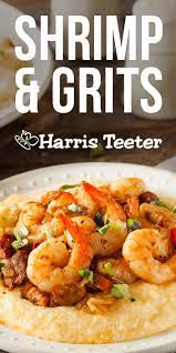 Shrimp Grits Recipe Shrimp Grits Recipes Lobster Dishes