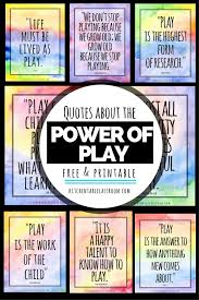Be it black or any other color. The Power Of Play Printable Quotes About Play The Kitchen Table Classroom Play Quotes Play Quote Play Quotes For Kids