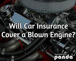 If you had accidentally caused the damage such as the above post for putting the. Will Car Insurance Cover A Blown Engine Insurance Panda