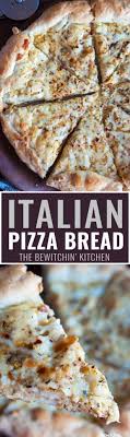 Italian Pizza Bread Recipe The Bewitchin Kitchen Recipe Recipes Pizza Bread Recipe Pizza Bread