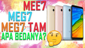 Apa Perbedaan Mee7 Meg7 Dan Meg7 Tam Pada Xiaomi Redmi 5 Plus Benarkah Meg7 Tam Tidak Bisa Unlock Bootloader