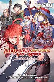 Apparently, Disillusioned Adventurers Will Save the World, Vol. 1 (manga):  The Ultimate Party Is Born (Apparently, Disillusioned Adventurers Wi, 1):  Hutton, Luke, Kawakami, Masaki, Kuroi, Susumu, Quintessenza, Anthony, Fuji,  Shinta: 9781975351922 ...