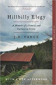 Hillbilly Elegy A Memoir Of A Family And Culture In Crisis J D Vance 9780062300553 Amazon Com Books Hillbilly Elegy Elegy Memoirs
