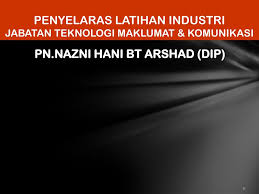 Seorang insan biasa pembentangan latihan industri. Ppt Unit Perhubungan Dan Latihan Industri Upli Powerpoint Presentation Id 3357259