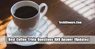 Buzzfeed staff can you beat your friends at this quiz? Coffee Trivia Questions Coffee Research Questions And Coffee Facts Of 2021