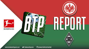 Borussia m'gladbach eintracht frankfurt prediction. Eintracht Frankfurt Borussia Monchengladbach Gladbach Punish Unbalanced Frankfurt 1 3 Between The Posts