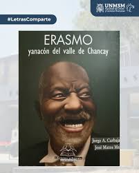 📚 #LetrasComparte Presentación del libro Erasmo. Yanacón del valle de  Chancay de José Matos Mar y Jorge Carbajal. 🗓 Jueves 24 de julio 🕓 4:00  p. m. 📍 Auditorio Jorge Eduardo Eielson –