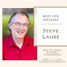 Steve Laube, a 40-year veteran of the Christian publishing industry, will  be one of our keynote speakers at our inaugural C.S. Lewis Writer's  Conference. Only 9 more days till we gather at