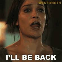 I Ll Be Back Soon GIFs