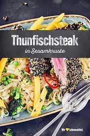 thunfischsteak in sesamkruste rezept edeka rezept rezepte lebensmittel essen essen