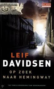 Op Zoek Naar Hemingway Leif Davidsen Isbn 9789044514865 Na Het Overlijden Van Zijn Vrouw Komt John Petersen In Een Persoonl Boeken Thrillers Spannend Boek