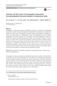 PDF) Attitudes and Risk Factors of Pornography Consumption Among Bangladeshi  University Students: An Exploratory Study