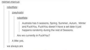 How Australian Seasons Actually Work Funny Aussie Australia Funny Funny Australian