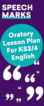Speech Marks Oratory Lesson Plan For Ks3 4 English Speech Marks Education Quotes For Teachers Education Elementary Math