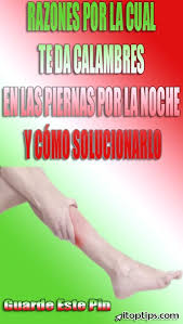 Pin On Calambres En Las Piernas Como Aliviar