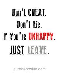 Life Quote Dont Cheat Lies Quotes Quotes Inspirational Quotes