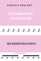 Achte auf die korrekte schreibweise. Sechzehntelnoten Verstehen Grundwissen Notenwerte Manu Holmer Schlagzeug Und Wortspielerin