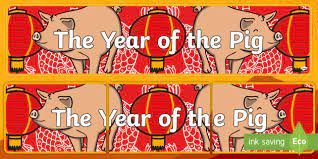 This year it's the year of the pig/boar. Chinese New Year Of The Pig Display Banner Teacher Made