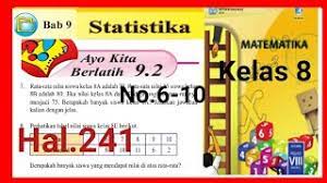 Soal agama kristen kelas 8 semester 2. Jawaban Matematika Kelas 8 Smp Hal 241 Ayo Kita Berlatih 9 2 No 6 10 Statistika Gucil Chanel Youtube