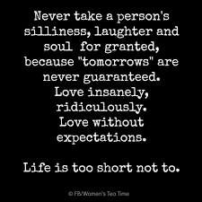 Every Day Is A Blessing Love Without Fear For Tomorrow Is Not Promised Promise Quotes Tomorrow Quotes Short Quotes Love