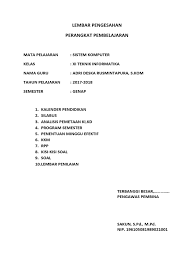 Secara prinsip, rpp yang kemudian hanya akan menjadi satu lembar itu, merupakan peraturan dari mendikbud nadiem makarim. Lembar Pengesahan