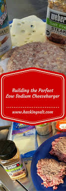 Pair these puppies with kale and pumpkin seeds for added flavor. Building The Perfect Low Sodium Cheeseburger Hacking Salt Heart Healthy Recipes Low Sodium Low Salt Recipes Low Sodium Snacks