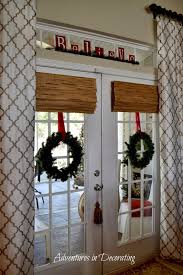 Wow Is Christmas Really Next Week I Better Get On The Ball And Finish Wait Make That St French Door Decor French Door Window Treatments Door Coverings