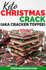 Mar 07, 2020 · sometimes, an easy dessert is just the ticket. Keto Christmas Crack Aka Low Carb Cracker Toffee Bake It Keto