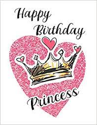 Happy birthday, princess this is your special day we're having a party to say happy birthday happy birthday, princess today you'll be our guest we want you to have the best happy birthday. Happy Birthday Princess Composition Notebook Present For Girls And Boys Publications Candlelight Amazon De Bucher