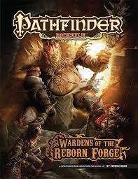 Pathfinder Module Wardens Of The Reborn Forge Pfrpg Book Cover And Interior Art For Pathfinder Roleplaying Game Pfrpg 3 Pathfinder Roleplaying Game Rpg