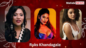 10 Hot Ruks Khandagale Web Series to watch - Matlabi News