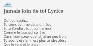 We did not find results for: Jamais Loin De Toi Lyrics By Laam Ouh Ouh Ouh Tu Viens Comme