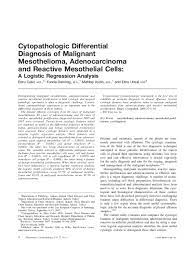 Check spelling or type a new query. Pdf Cytopathologic Differential Diagnosis Of Malignant Mesothelioma Adenocarcinoma And Reactive Mesothelial Cells A Logistic Regression Analysis Funda Demirag Academia Edu