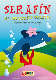 Serafin El Pequeno Delfin Cuentos Interactivos Para Ninos Delfines Para Ninos Libros Para Ninos