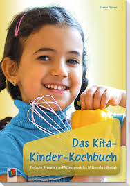 Das Kita Kinder Kochbuch Kochbuch Kochen Fur Kinder Kinder
