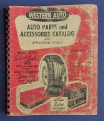 Vintage Western Auto Parts Accessories Catalog 1955 Cars Tractors Trucks Auto Supplies Vintage Western Auto Parts
