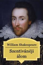 Szent iván éj az egyik legfontosabb ünnep az északi népeknél. William Shakespeare Szentivaneji Alom Ekonyv Ebook Bookandwalk