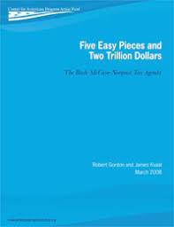 Five Easy Pieces and Two Trillion Dollars: The Bush-McCain-Norquist Tax  Agenda