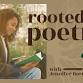 Rooted in Poetry