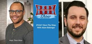 JF2267: Burn The Ships With Adam Balsinger