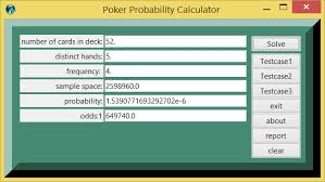 To enter each player's hand, click on the respective suit in the. Poker Probability And Calculator Demo Example