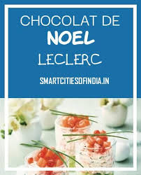 25 Elegant Chocolat De Noel Leclerc Chocolat Noel Chocolat Mousse De Marron