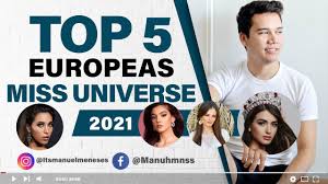 Miss universe 2020 (top 20 candidatas favoritas) | top vzla. Top 5 Europeas Al Miss Universe 2021 Favoritas Por Europa Youtube